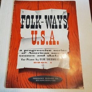 Folk-Ways U.S.A. Book 1 Vintage 1954 Sheet Music Songbook Presser Pennsylvania